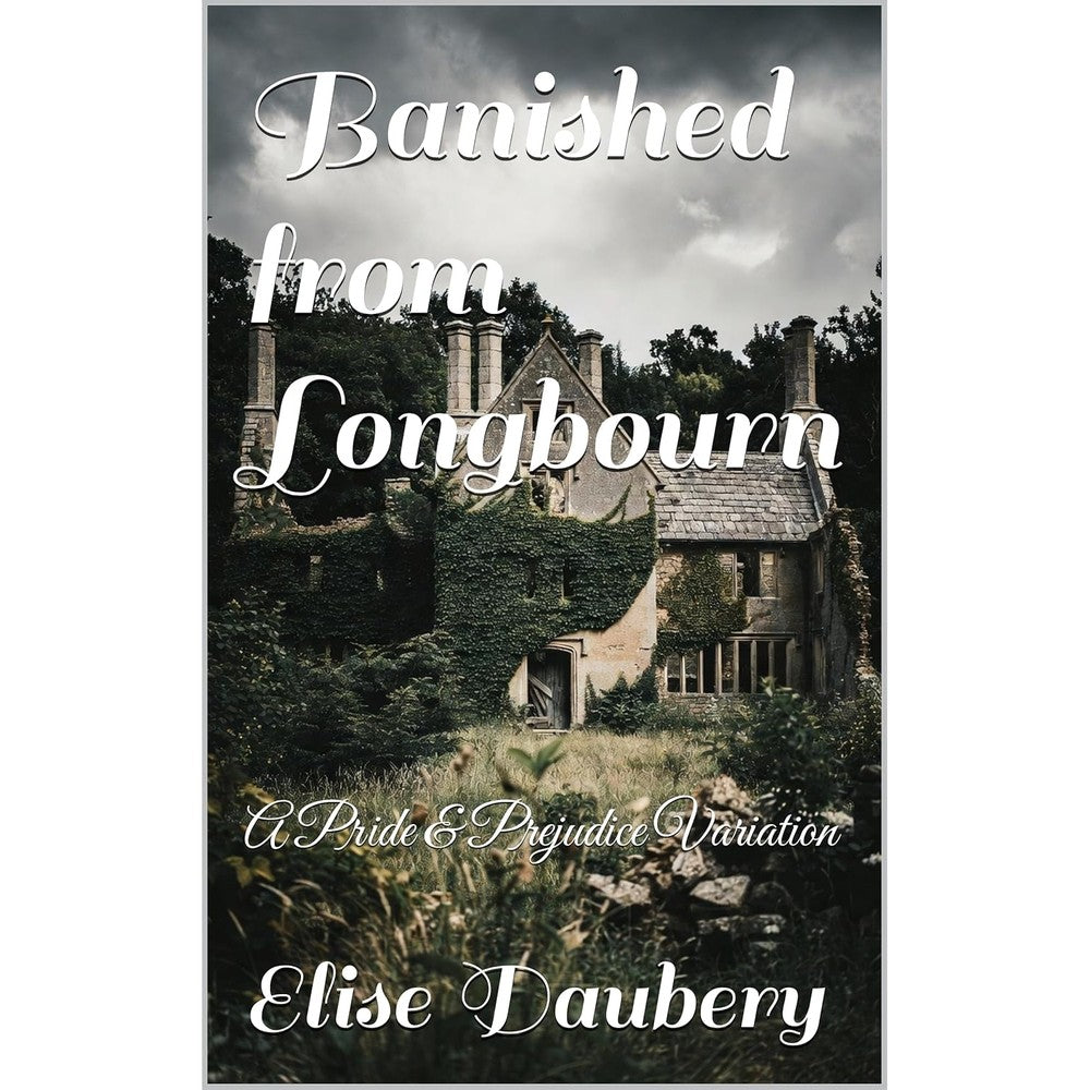 Elise Daubery Banished from Longbourn book front cover view showcasing classic English manor house design