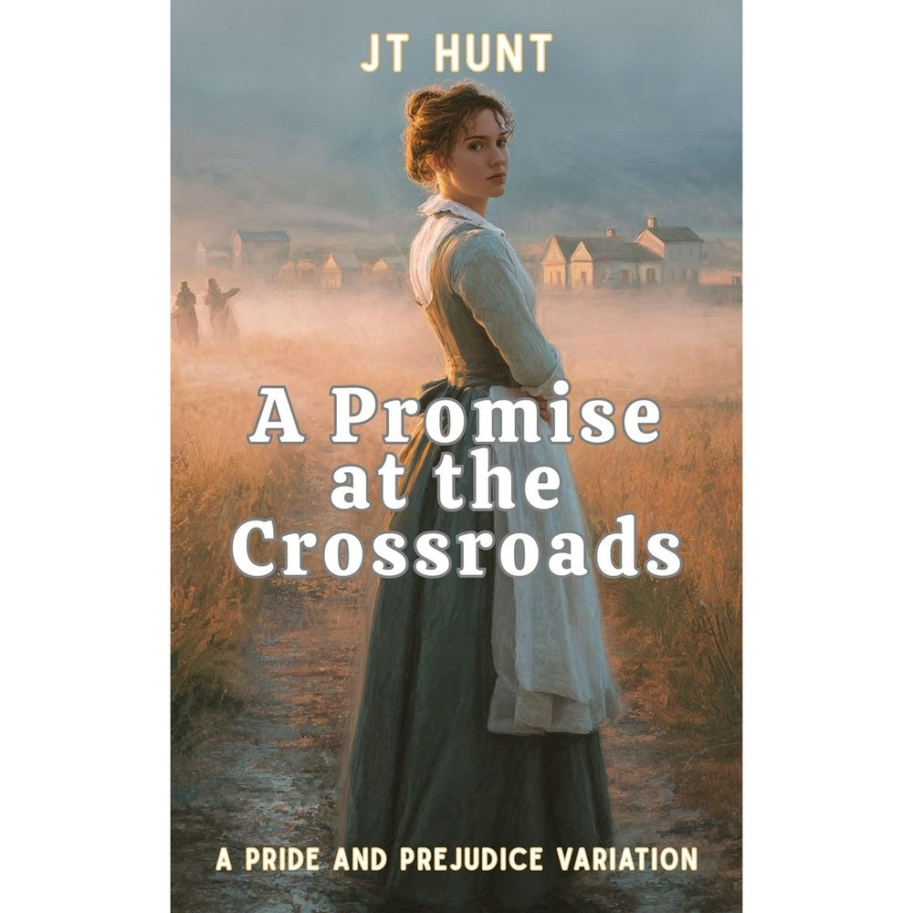 JT Hunt A Promise at the Crossroads Kindle Edition book cover front view historical romance novel.