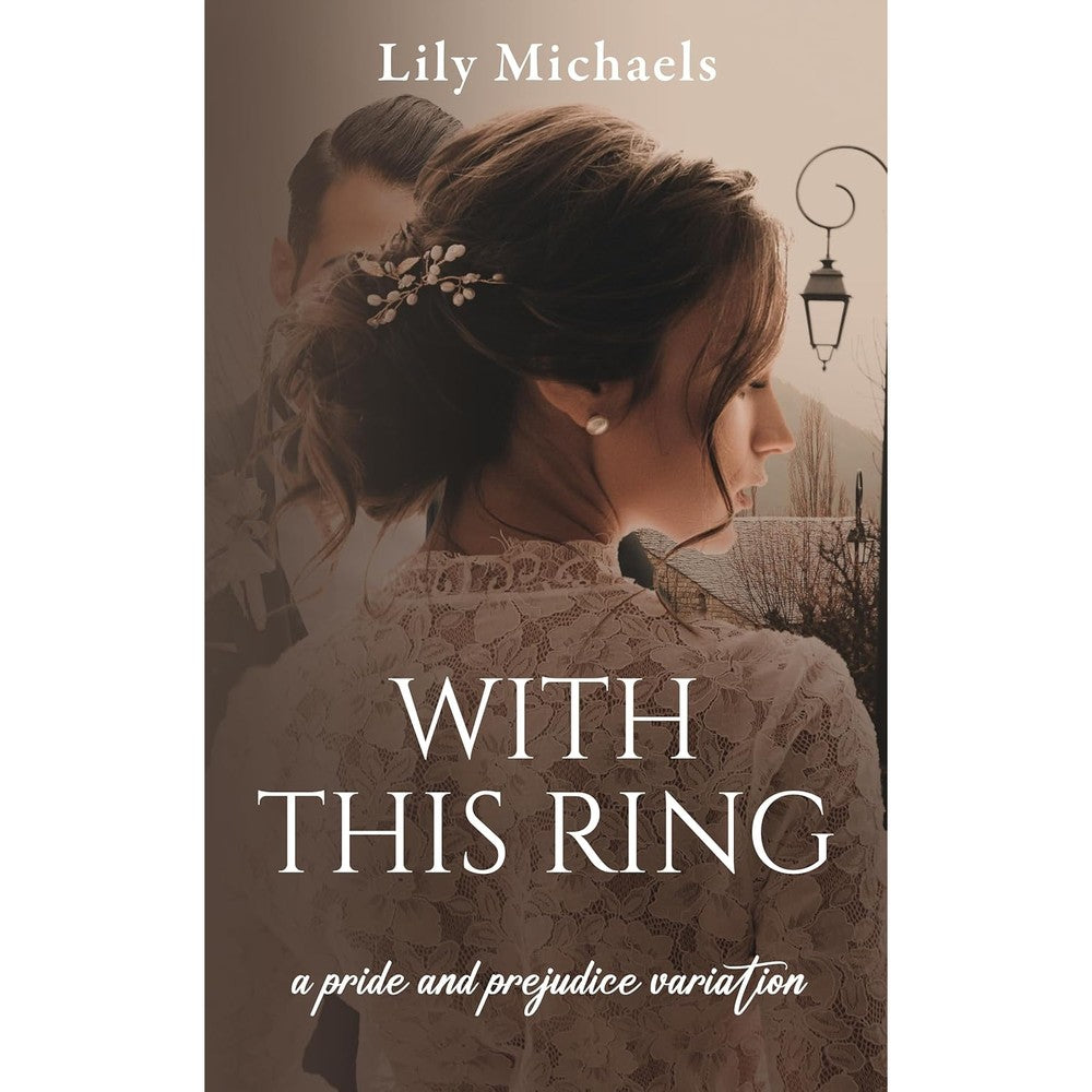 Lily Michaels With This Ring Pride And Prejudice Variation Book Cover Front View