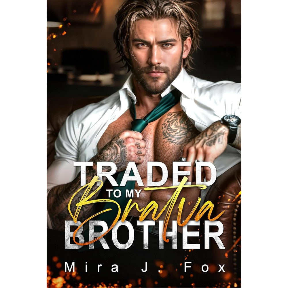 Mira J Fox Traded to My Bratva Brother book front cover dark mafia romance paperback view