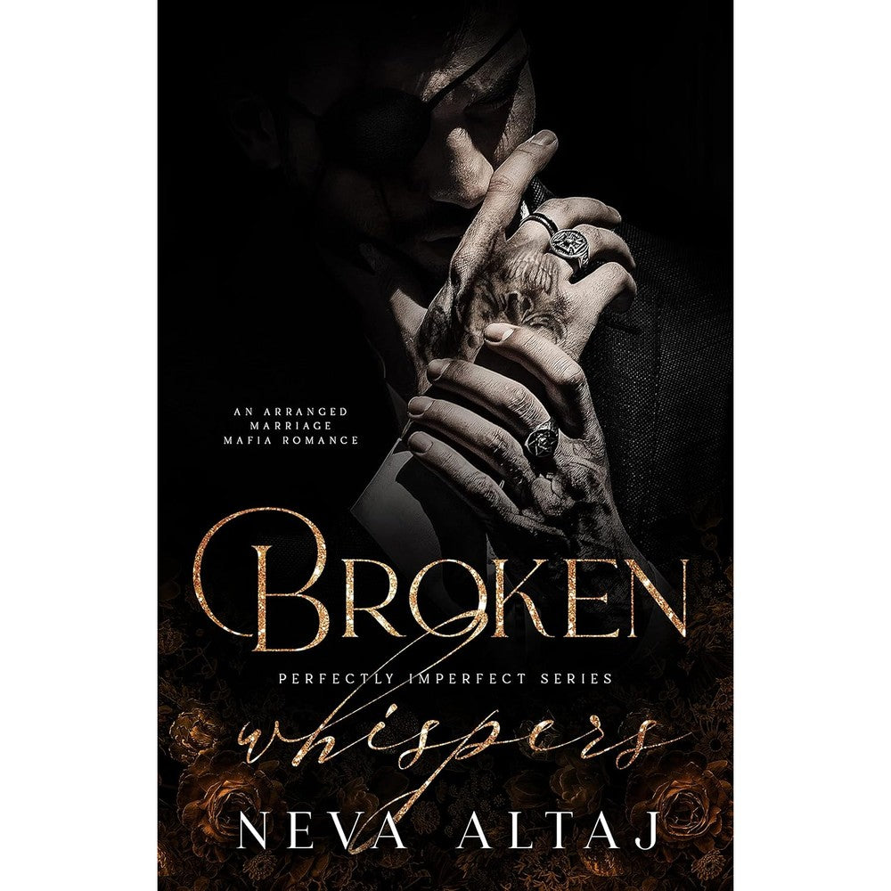 Broken Whispers: An Arranged Marriage Mafia Romance (Perfectly Imperfect Book 2)