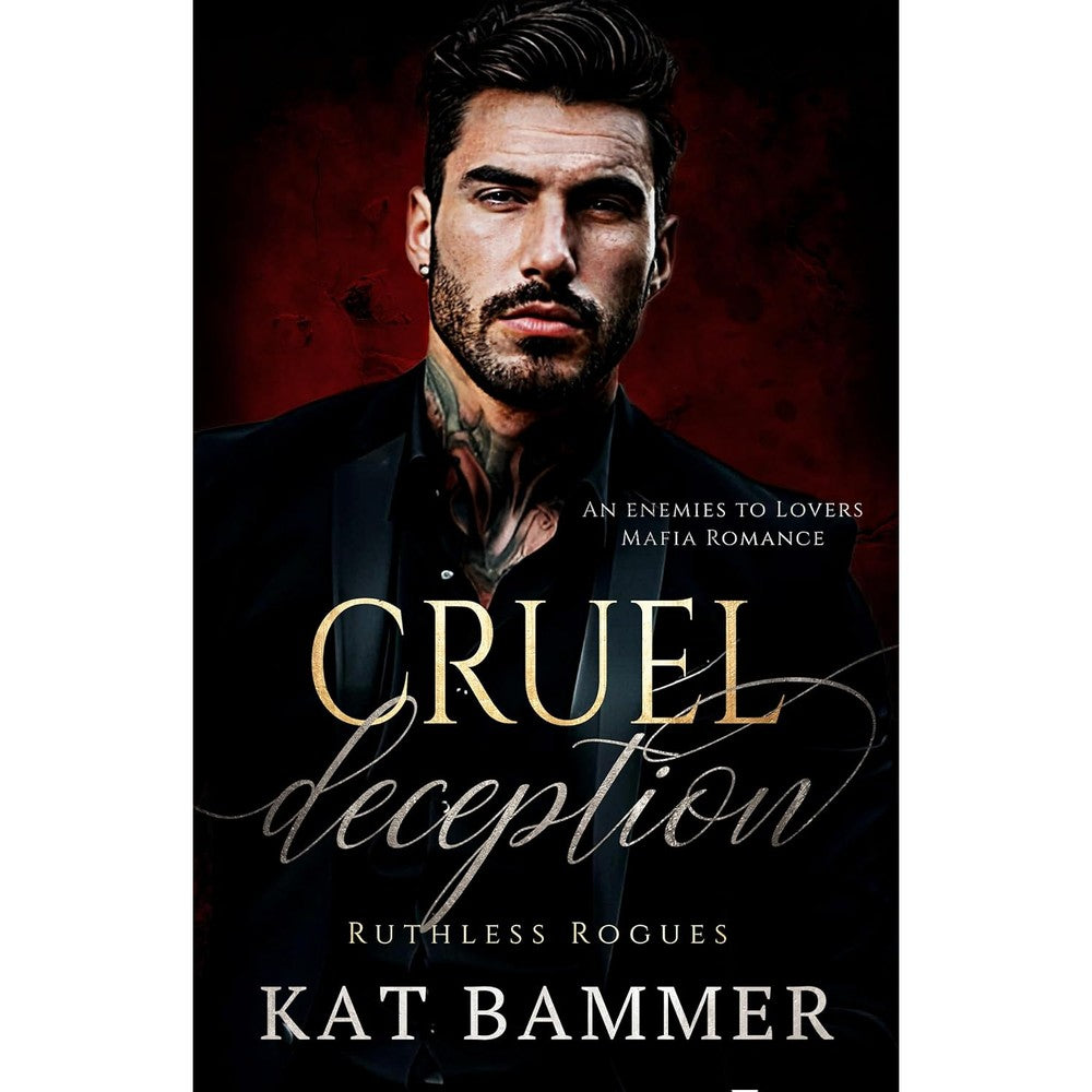 Cruel Deception: An Enemies to Lovers Mafia Romance (Ruthless Rogues Mafia)