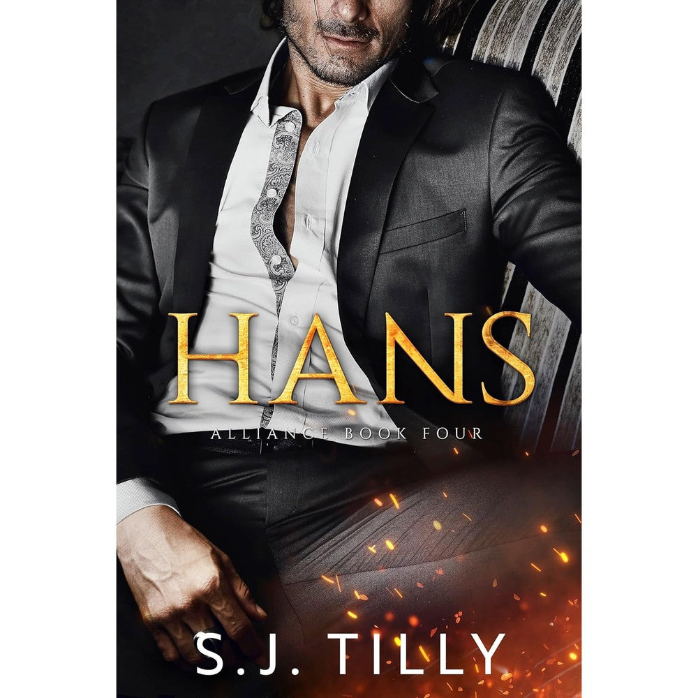 S.J. Tilly Hans Alliance Series Book Four front cover paperback romance novel