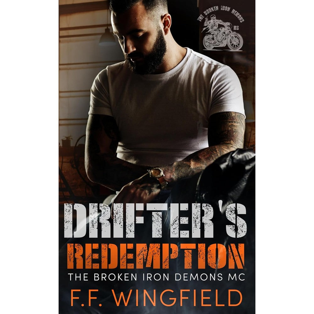 Drifter's Redemption (The Broken Iron Demons MC Book 3)