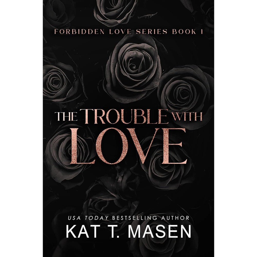 Kat T. Masen The Trouble With Love paperback romance novel front cover design view