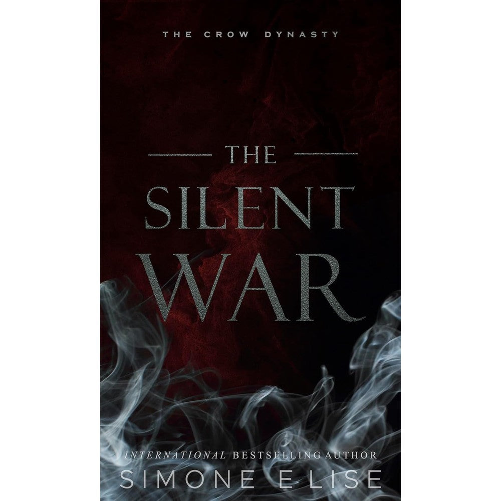 Simone Elise The Silent War Crow Dynasty Book 2 front cover dark romance novel