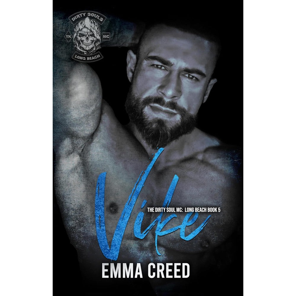 Emma Creed Vike Dirty Soul MC Long Beach Book 5 novel front cover view featuring romantic suspense typography.