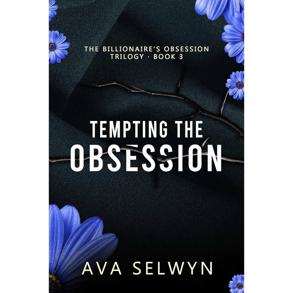 Tempting the Obsession (Possessive Billionaires, Precious Sweethearts Book 6)