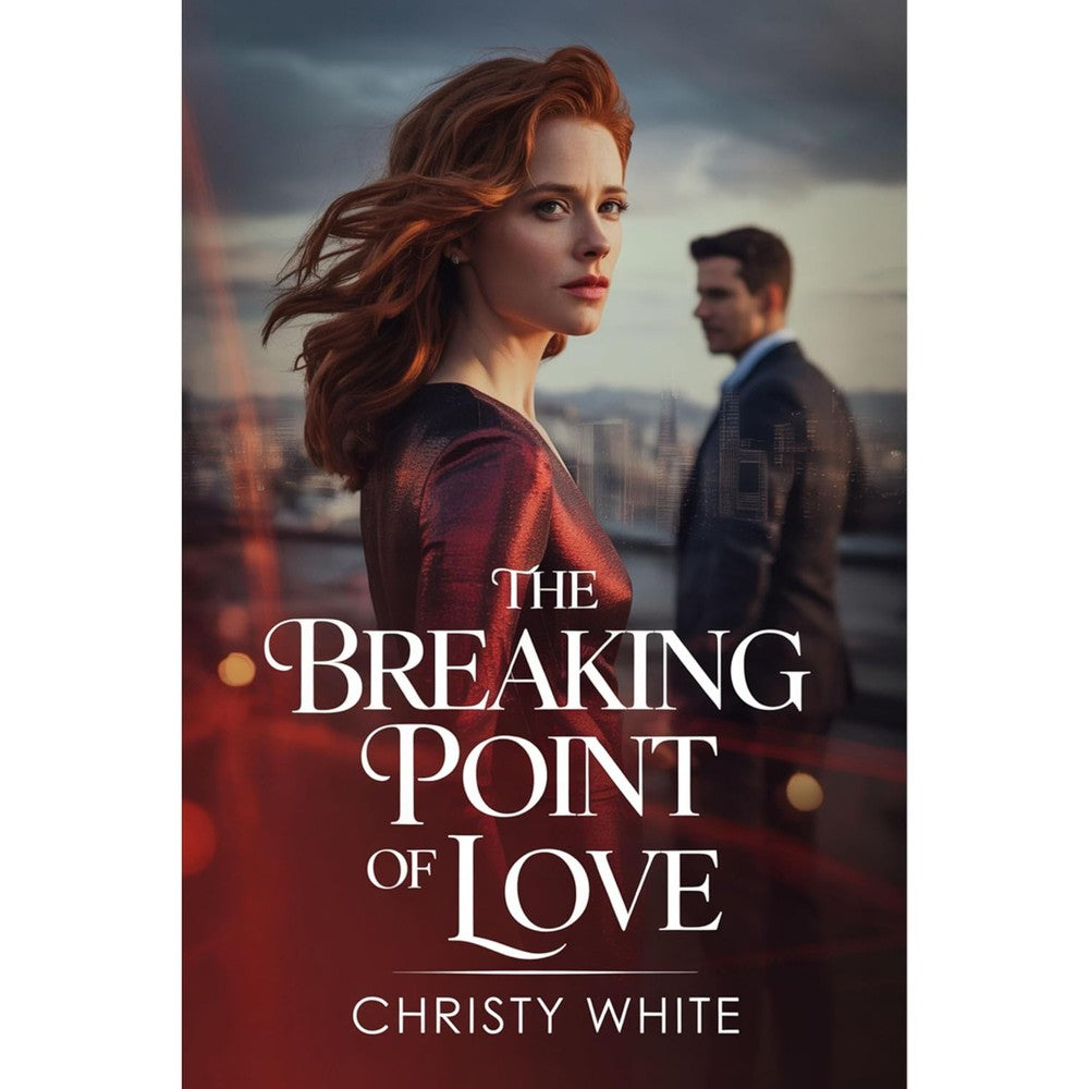 The Breaking Point of Love: A Gripping Enemies-to-Lovers Romance Full of Drama and Emotion (Heartâ€™s Breaking Point Series Collection Book 6)
