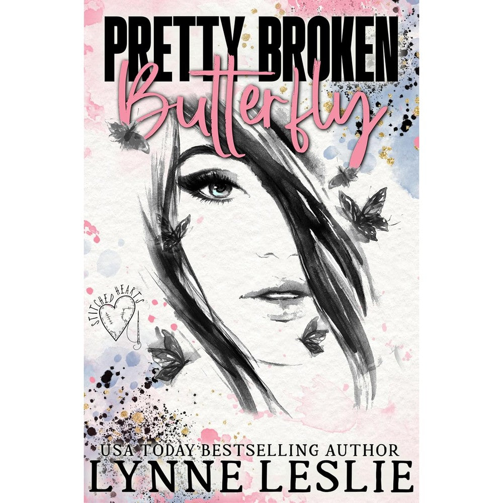 Lynne Leslie Pretty Broken Butterfly Stitched Hearts Book 1 front view paperback romance novel
