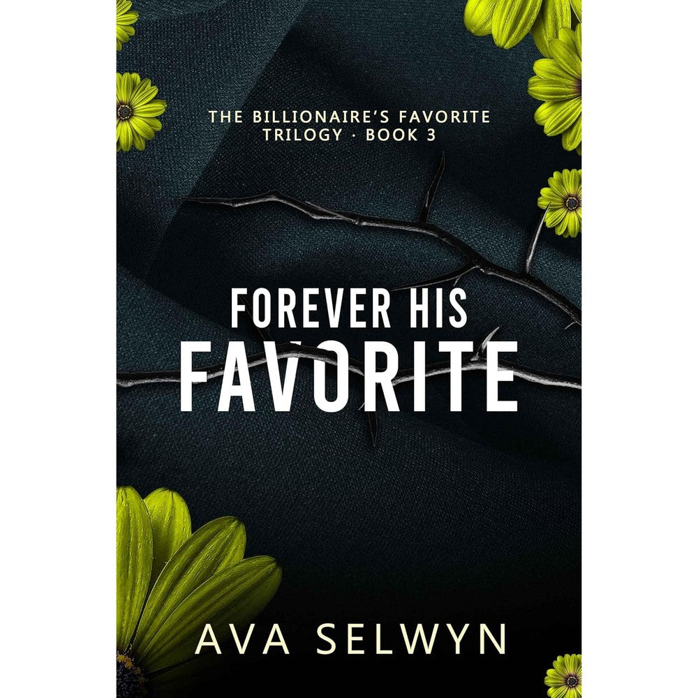 Ava Selwyn Forever His Favorite front view contemporary billionaire romance digital book cover