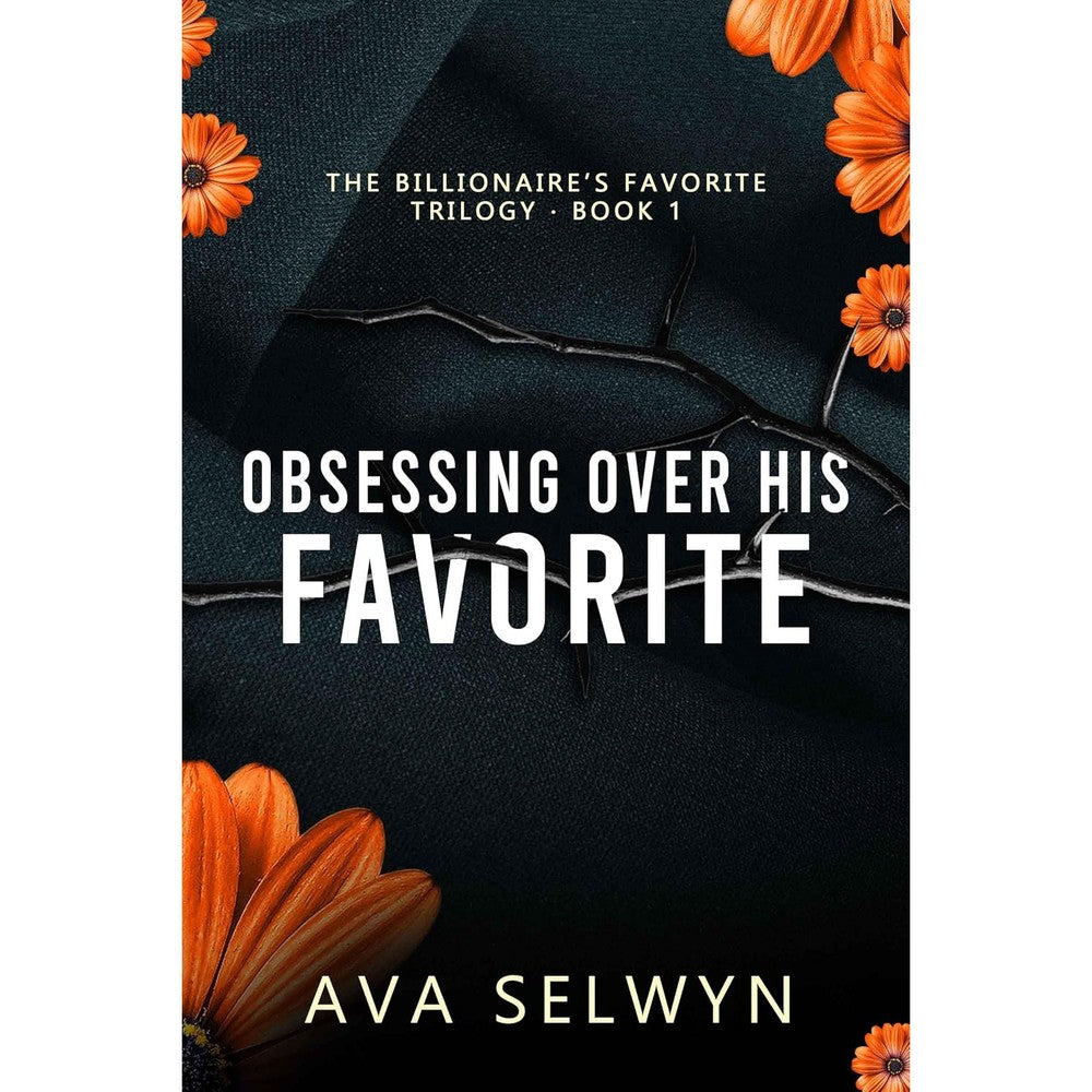 Ava Selwyn Obsessing Over His Favorite book cover front view featuring contemporary billionaire romance artwork.