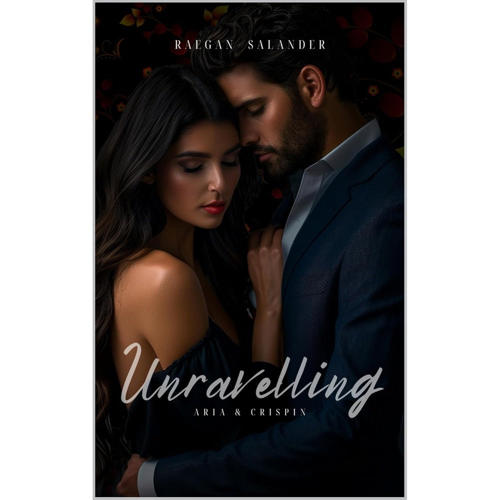 Unravelling: Aria & Crispin (Cruel bloodline Book 1)