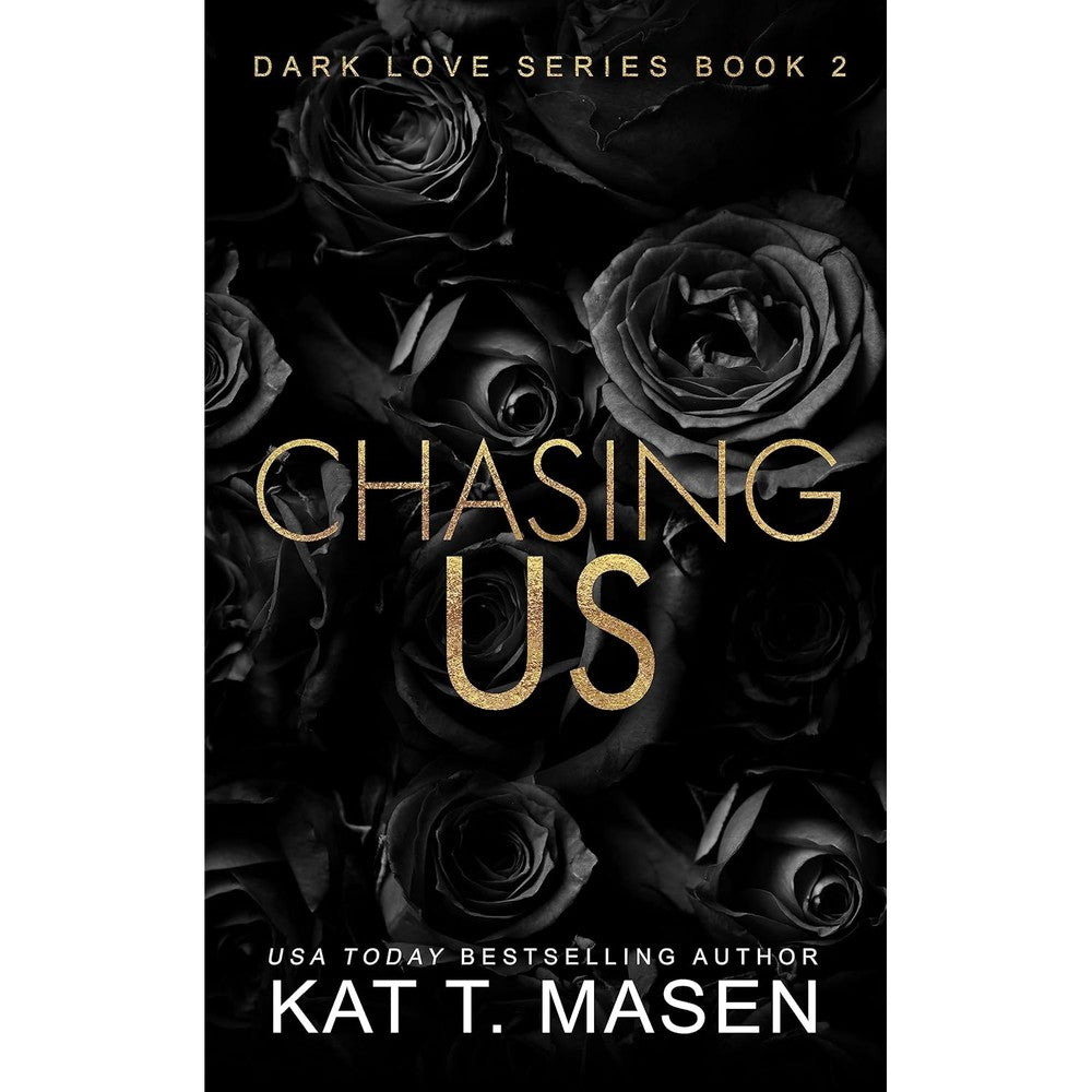 Kat T Masen Chasing Us novel front cover view