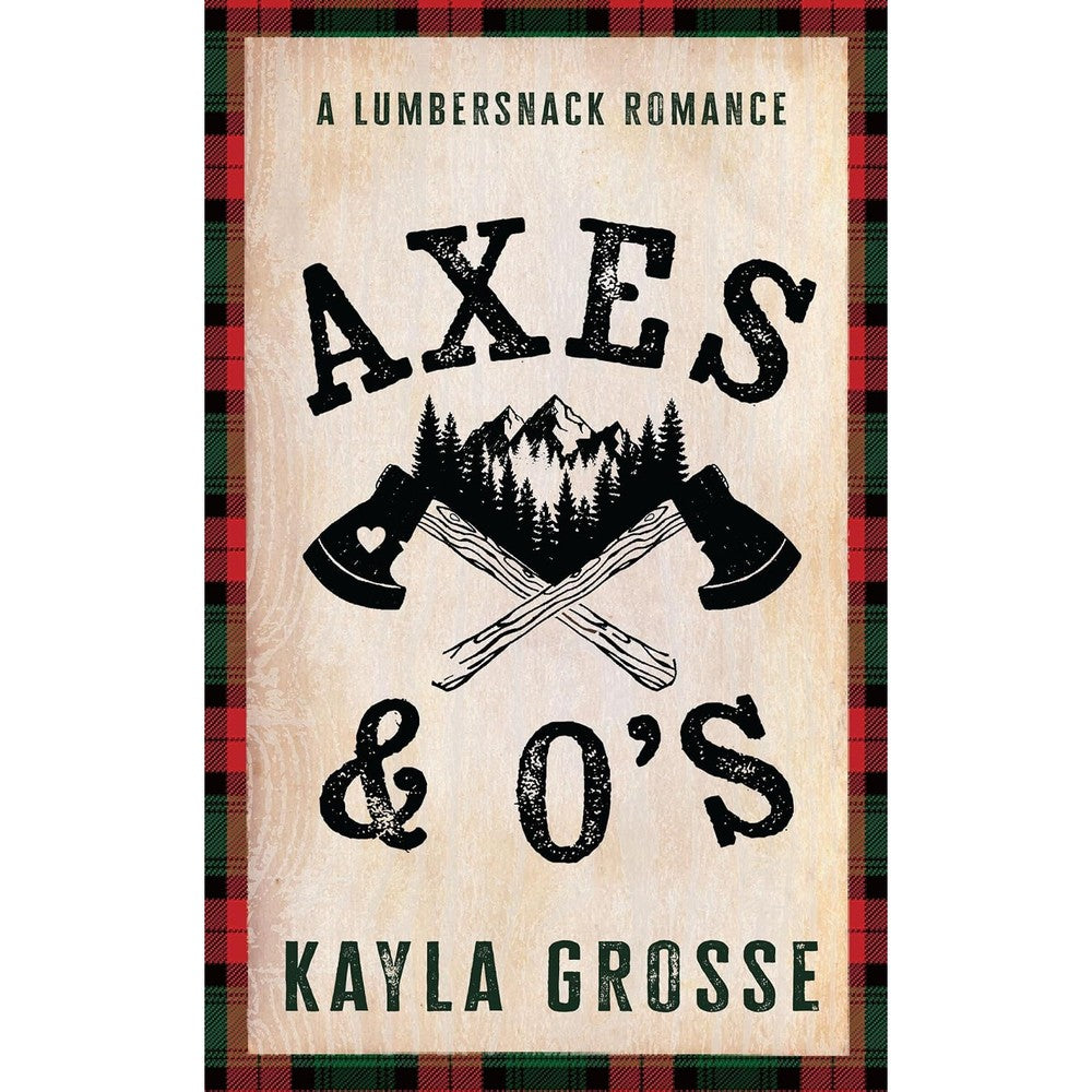 Kayla Grosse Axes And Os Starlight Haven Lumbersnacks paperback novel front cover view