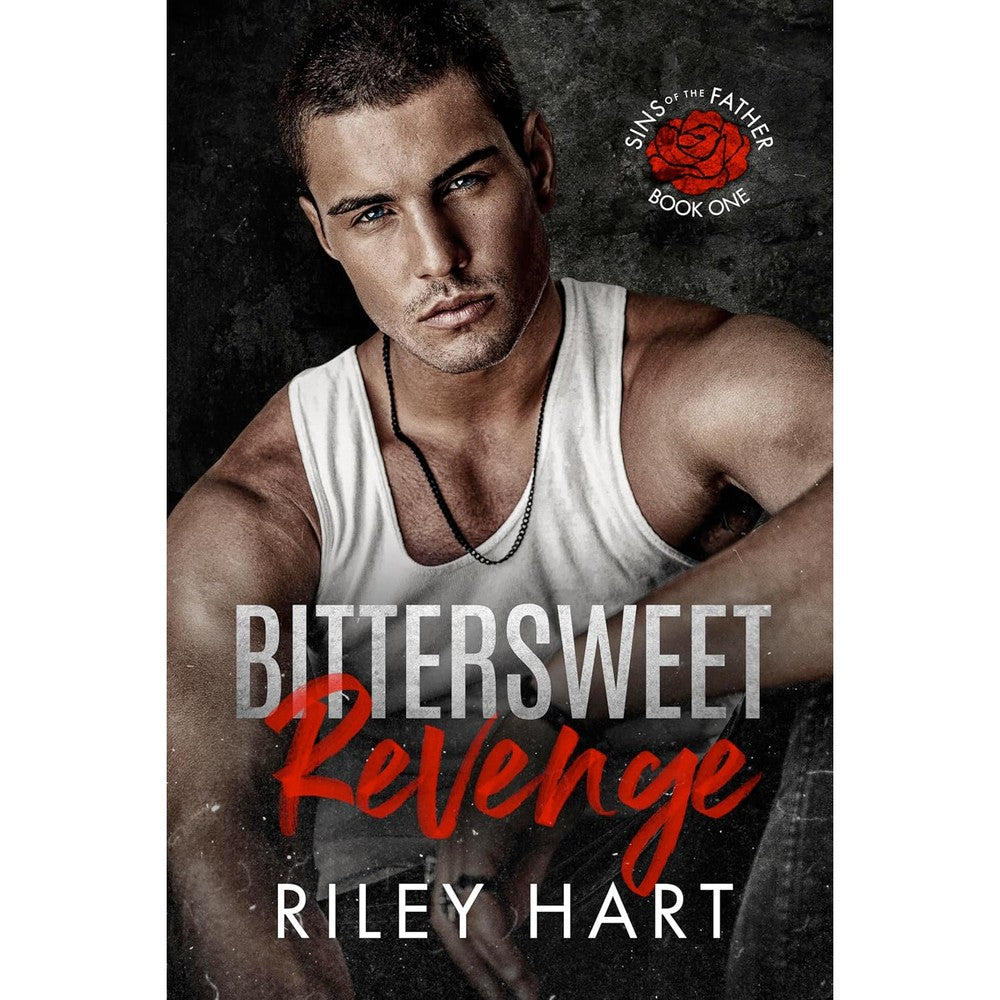 Riley Hart Bittersweet Revenge book cover front view featuring male model in white tank top