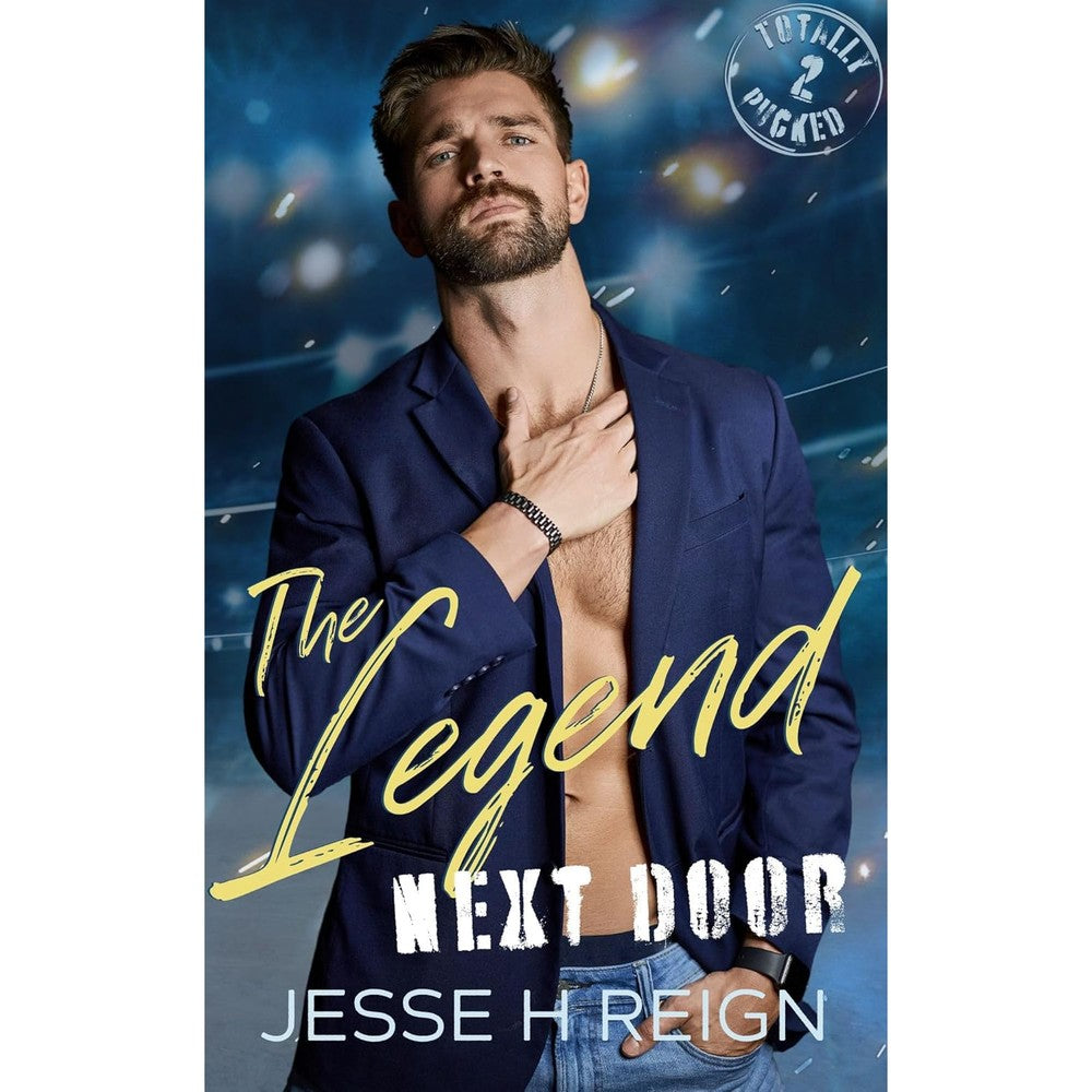 Jesse H Reign The Legend Next Door Totally Pucked Book Two front view cover