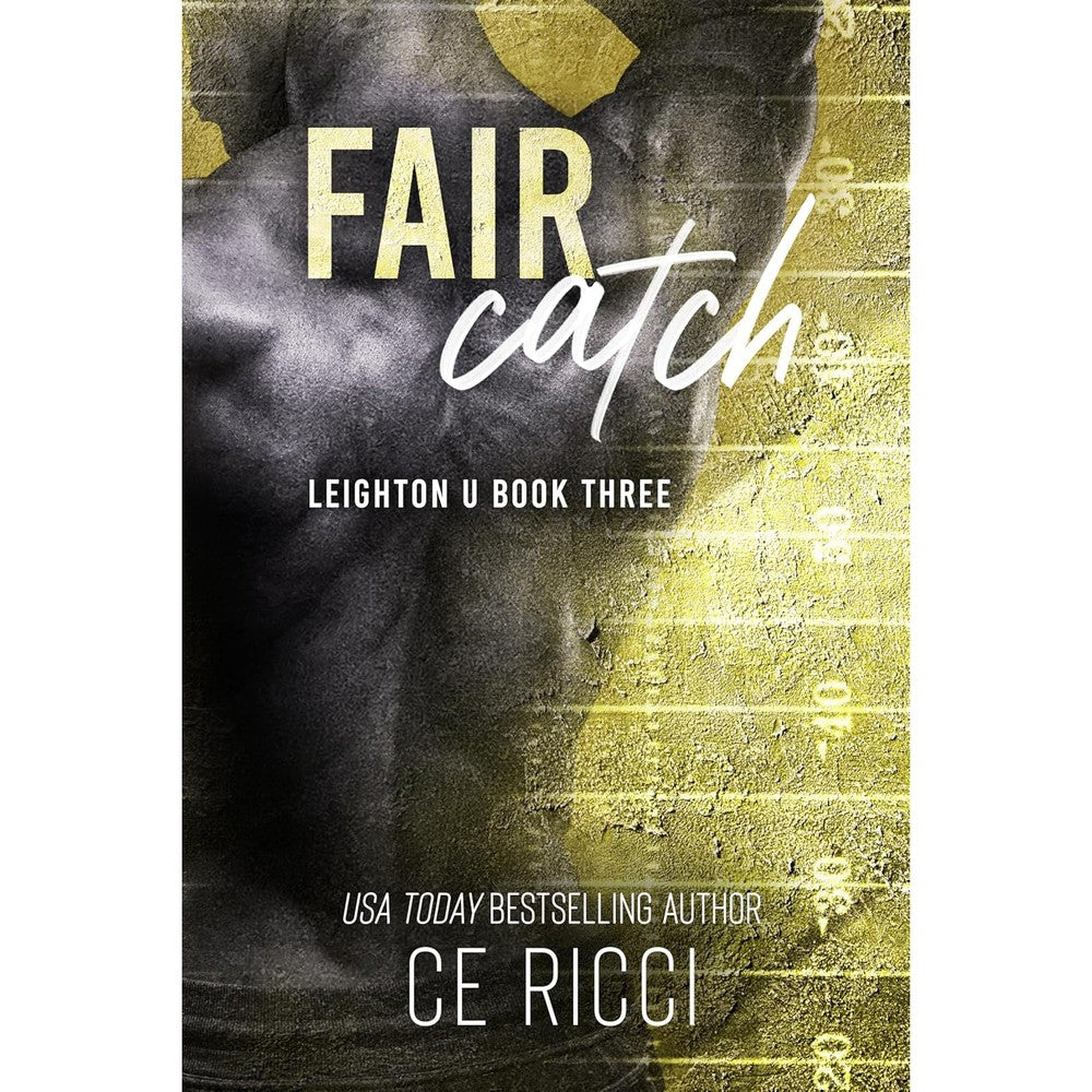 CE Ricci Fair Catch Leighton U Book Three front cover paperback romance novel.
