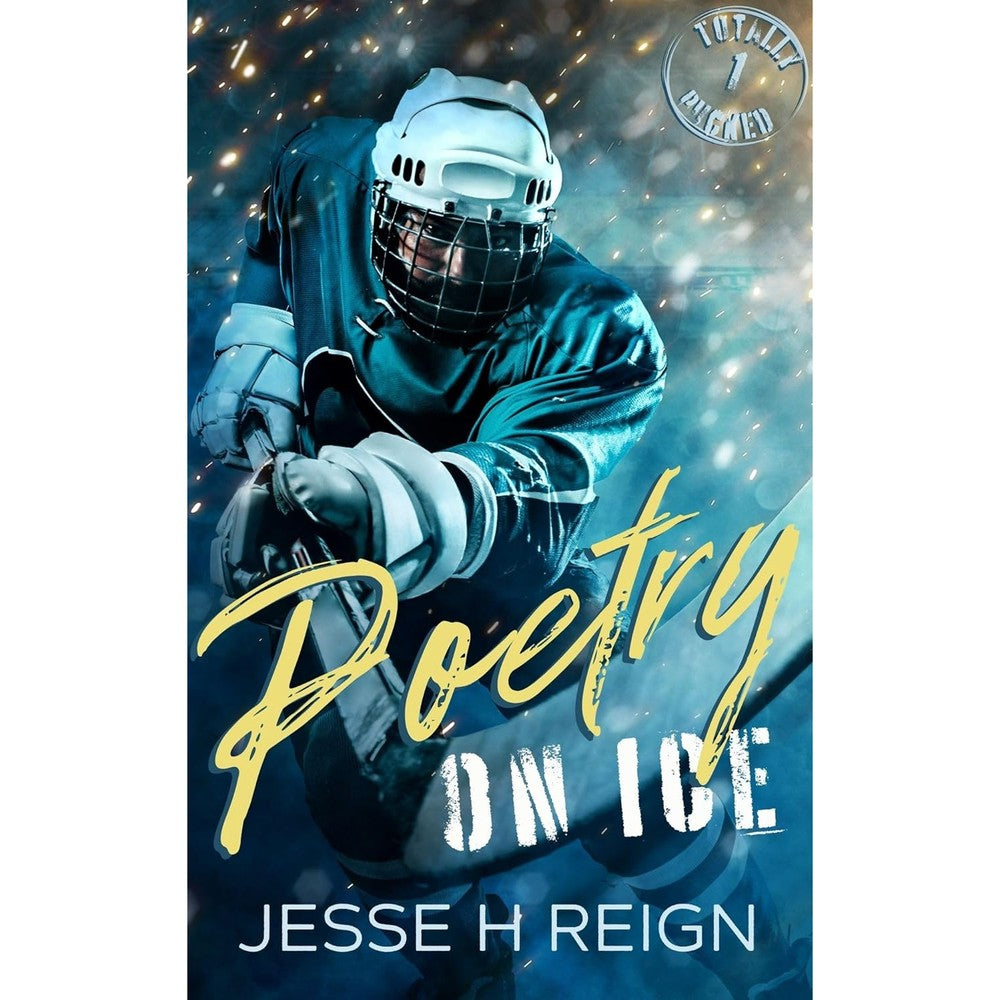 Jesse H Reign Poetry On Ice Totally Pucked Book 1 front cover showing a hockey player jersey.