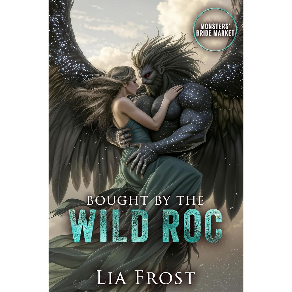 Lia Frost Bought by the Wild Roc Monsters Bride Market Kindle book cover front view