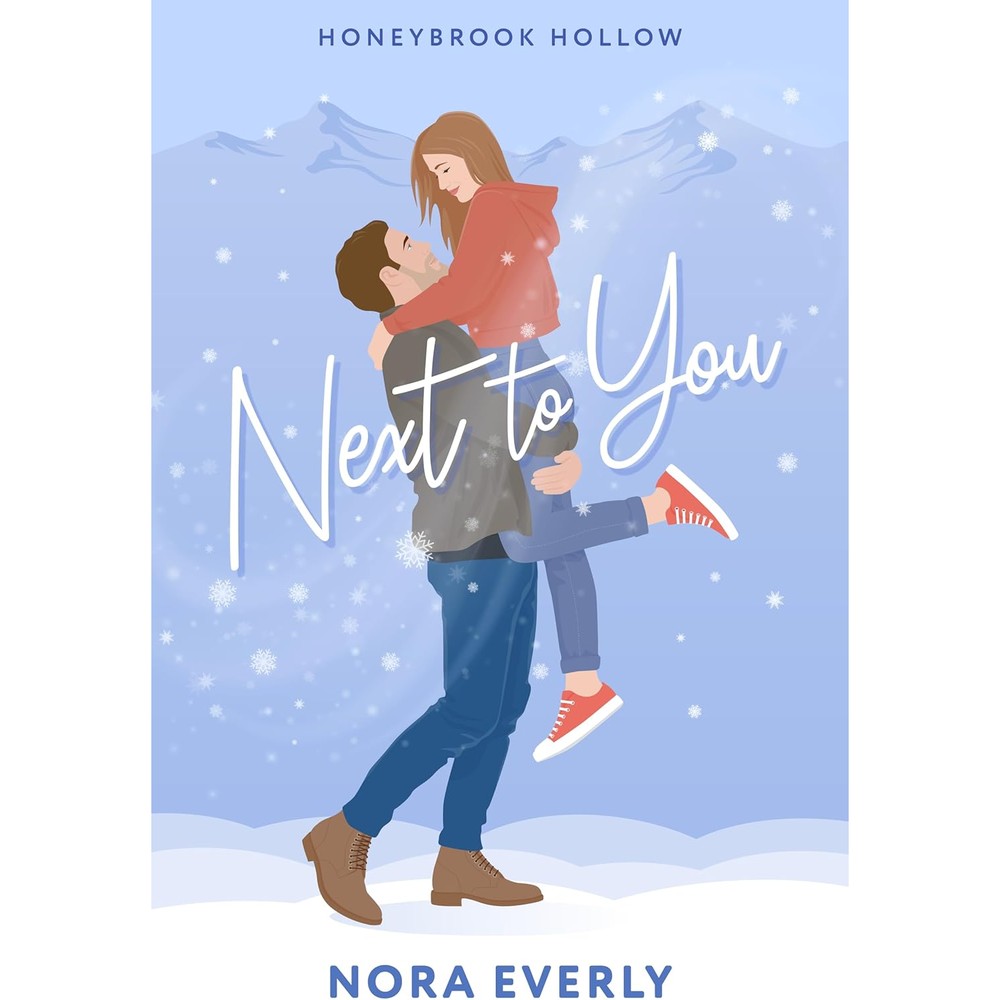 Nora Everly Next to You Honeybrook Hollow paperback book front view featuring a colorful flat vector illustration of a romantic couple cuddling outdoors.