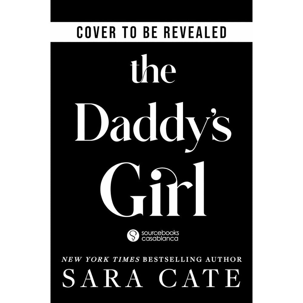 Sara Cate The Daddy's Girl Salacious Legacy Book 3 hardcover front view romance novel