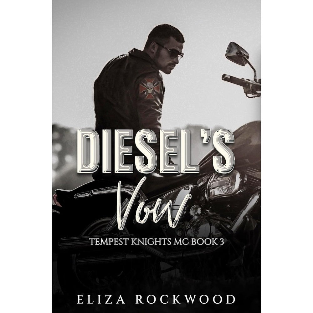 Eliza Rockwood Diesel’s Vow Tempest Knights MC romance book front cover view.