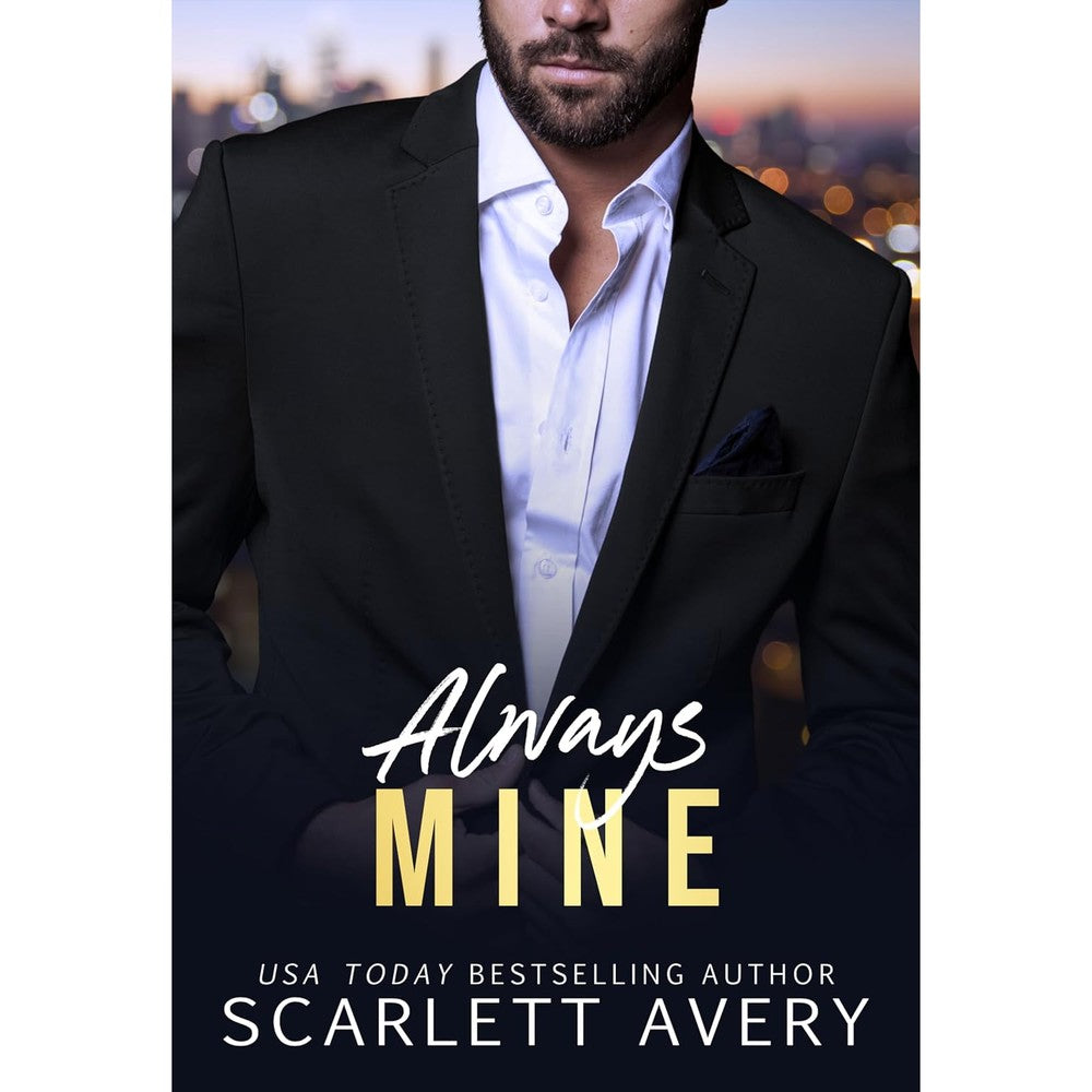 Scarlett Avery Always Mine book cover front view featuring childhood friends to lovers romance title