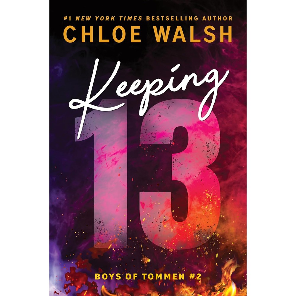 Chloe Walsh Keeping 13 Boys Of Tommen Book 2 paperback front view contemporary romance novel.
