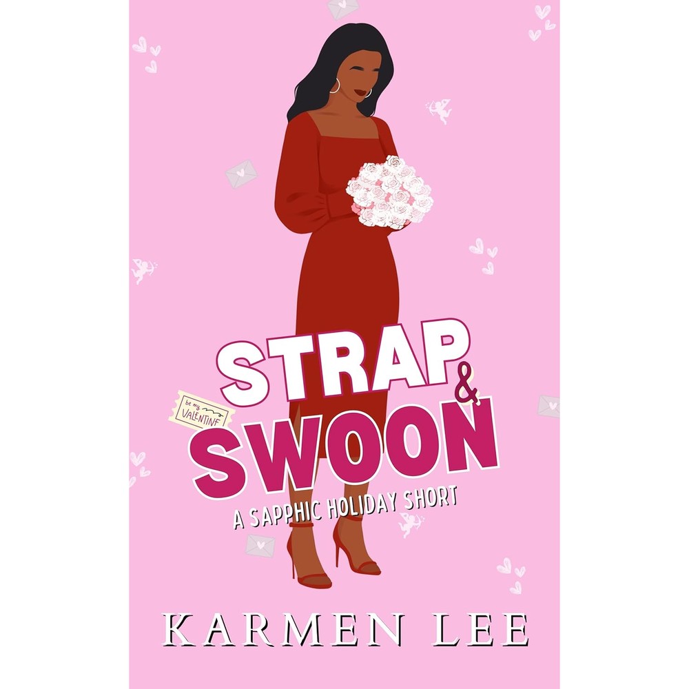 Karmen Lee Strap And Swoon front cover view featuring sapphic holiday short romance novel artwork.