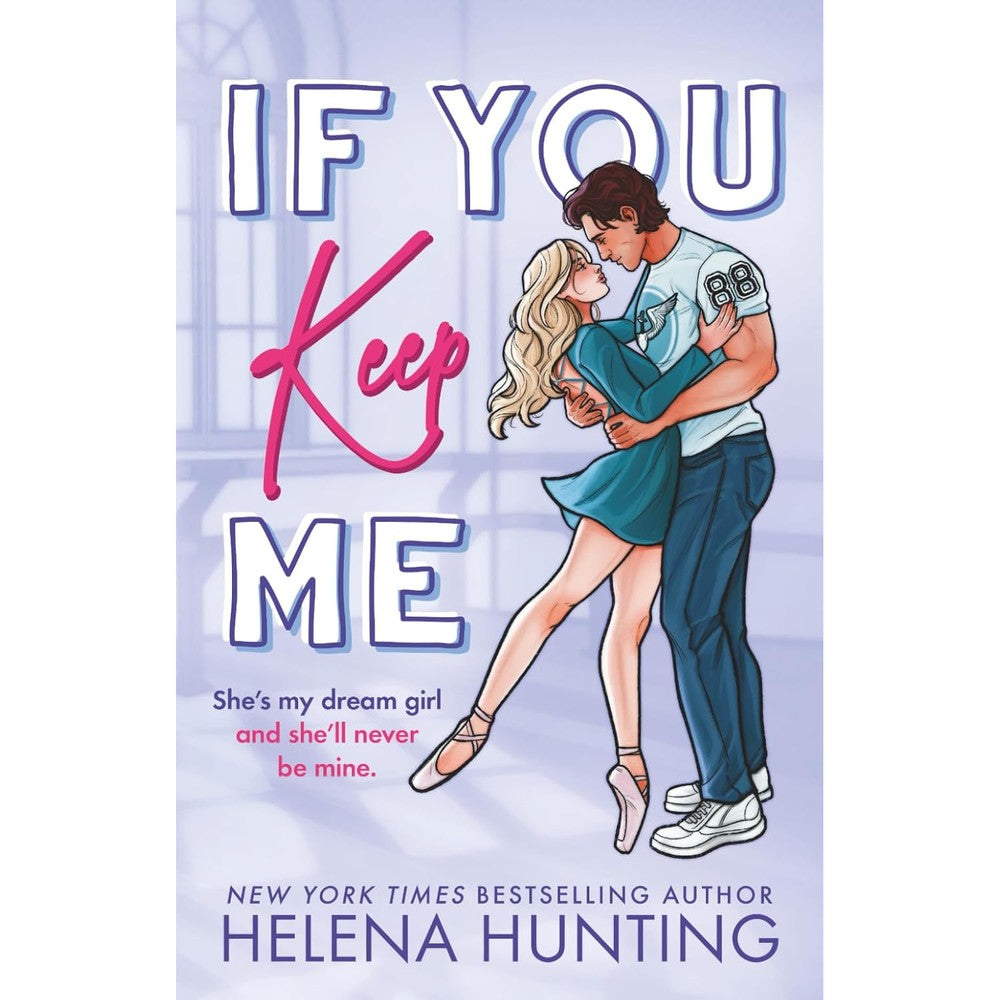 Helena Hunting If You Keep Me paperback novel front cover featuring contemporary hockey romance theme.