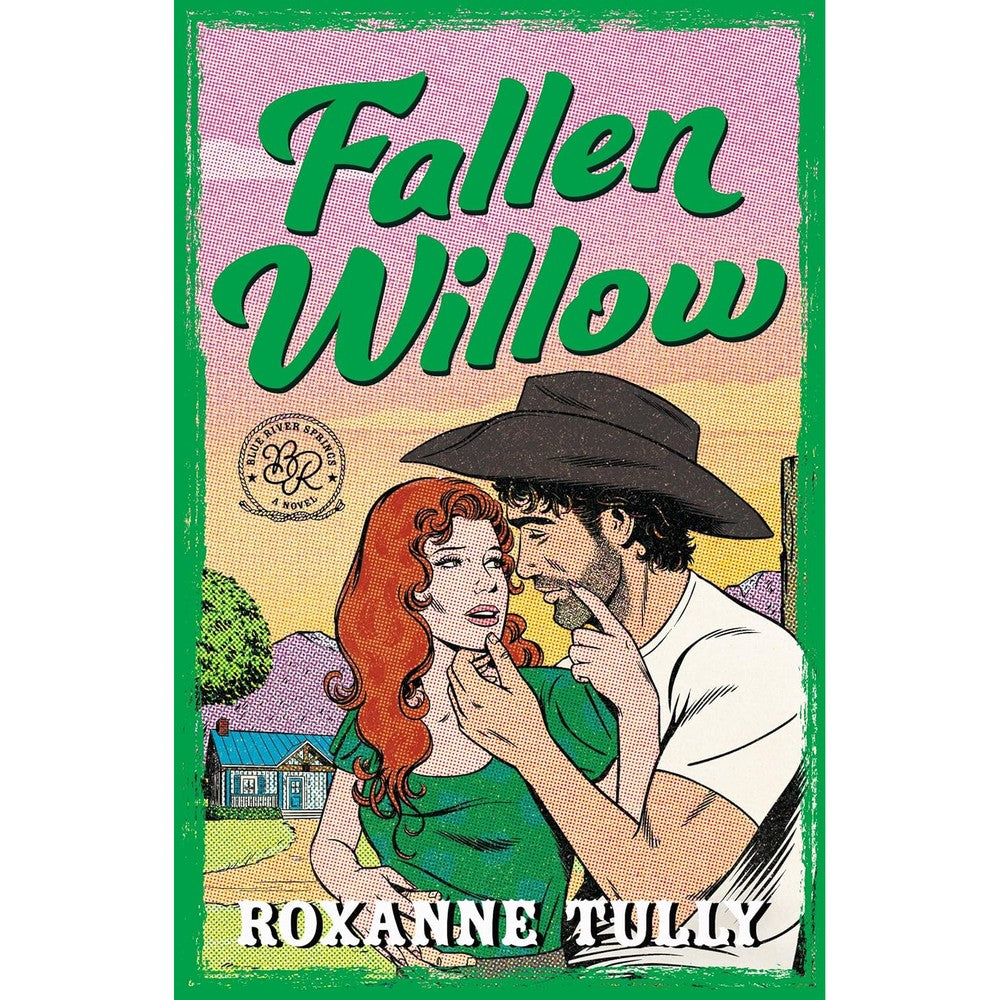 Roxanne Tully Fallen Willow Blue River Springs Book Two front cover view modern cowboy romance novel