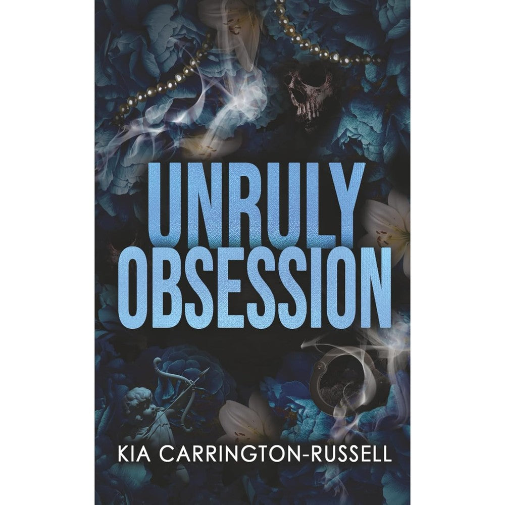 Kia Carrington Russell Unruly Obsession paperback book front view showing dark mafia romance cover design.