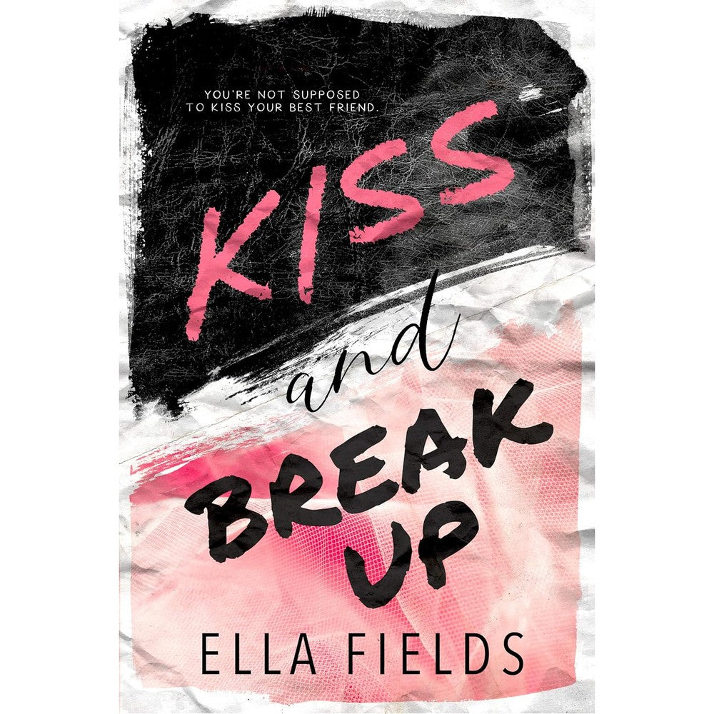 Ella Fields Kiss and Break Up romance novel front cover view
