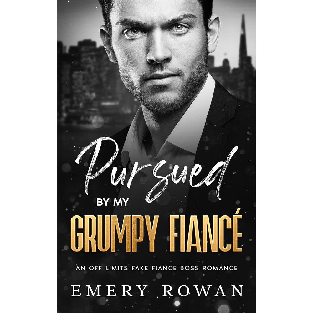 Emery Rowan Pursued by my Grumpy Fiance romance novel front view authentic edition