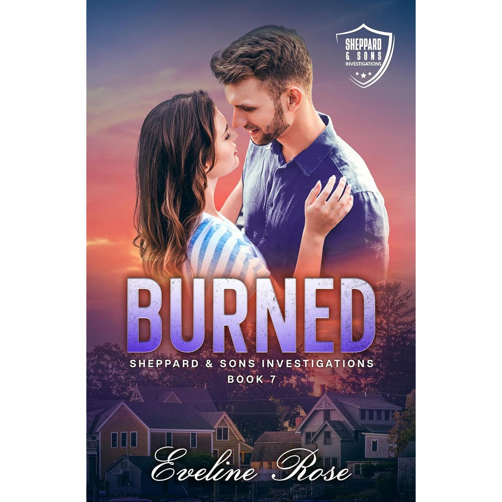 Eveline Rose Burned Sheppard And Sons Investigations novel front cover view featuring small town romantic suspense artwork.