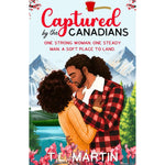 T L Martin Captured by the Canadians paperback book front cover showing a man in a red flannel shirt.