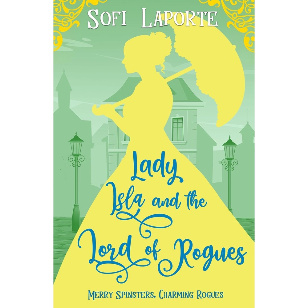Sofi Laporte Lady Isla and the Lord of Rogues front cover book art