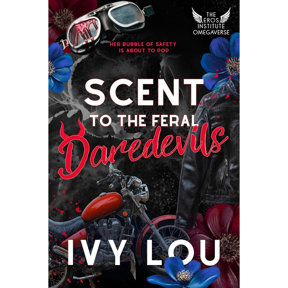 Ivy Lou Scent to the Feral Daredevils book cover front view
