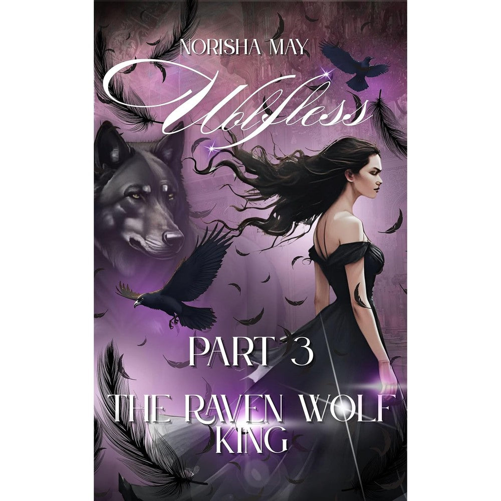 Norisha May The Raven Wolf King Wolfless Part 3 cover art ebook