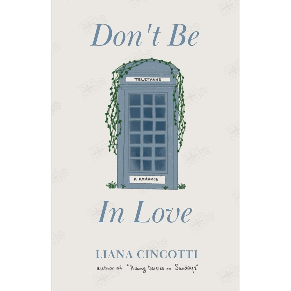 Liana Cincotti Don't Be In Love paperback book front cover