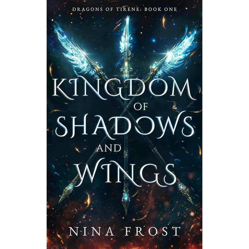 Kingdom Of Shadows And Wings Dragons Of Tirene Book One By Nina Frost Kindle Edition Fantasy Romantasy Novel - Image 1
