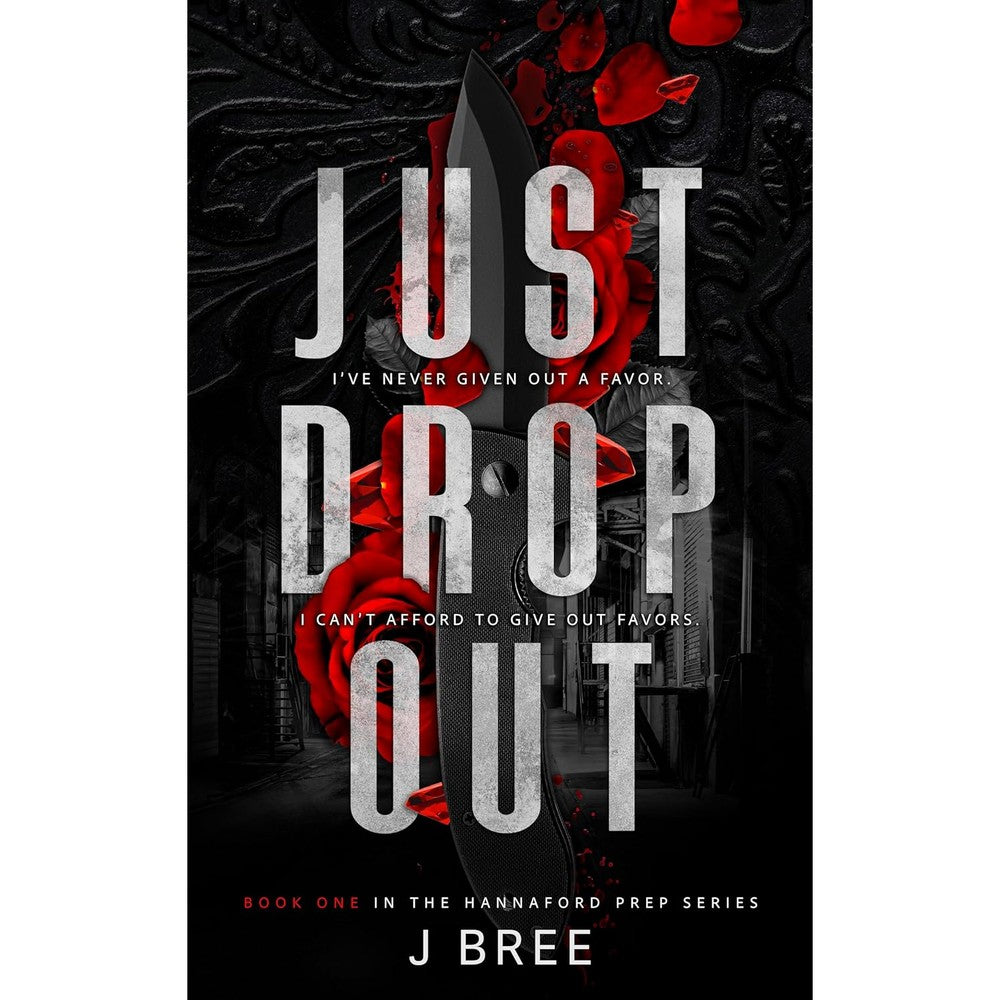 Just Drop Out (Hannaford Prep Book 1)