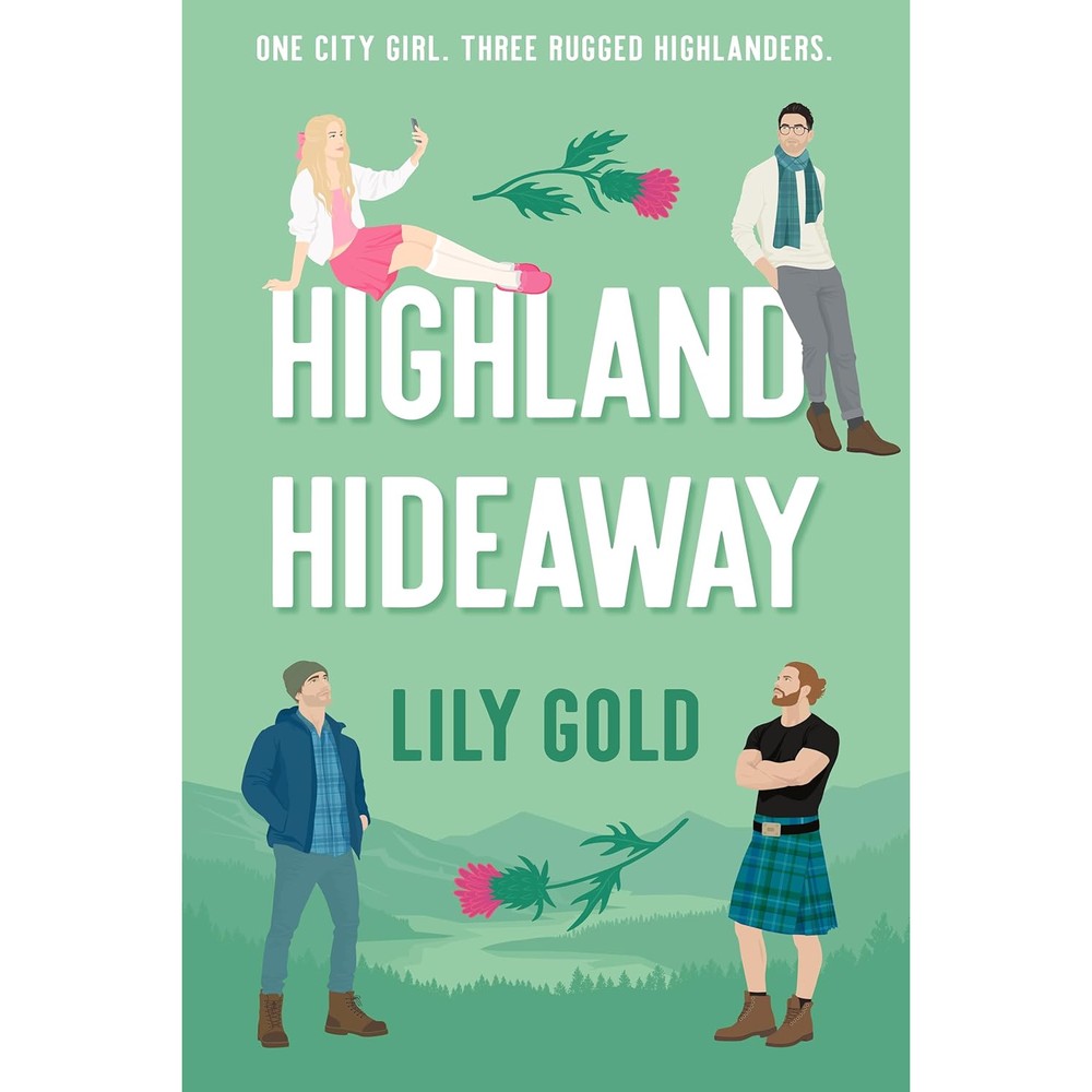 Highland Hideaway: A Grumpy Sunshine Romance (Why Choose Standalones)