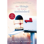 The Things We Leave Unfinished book cover front view