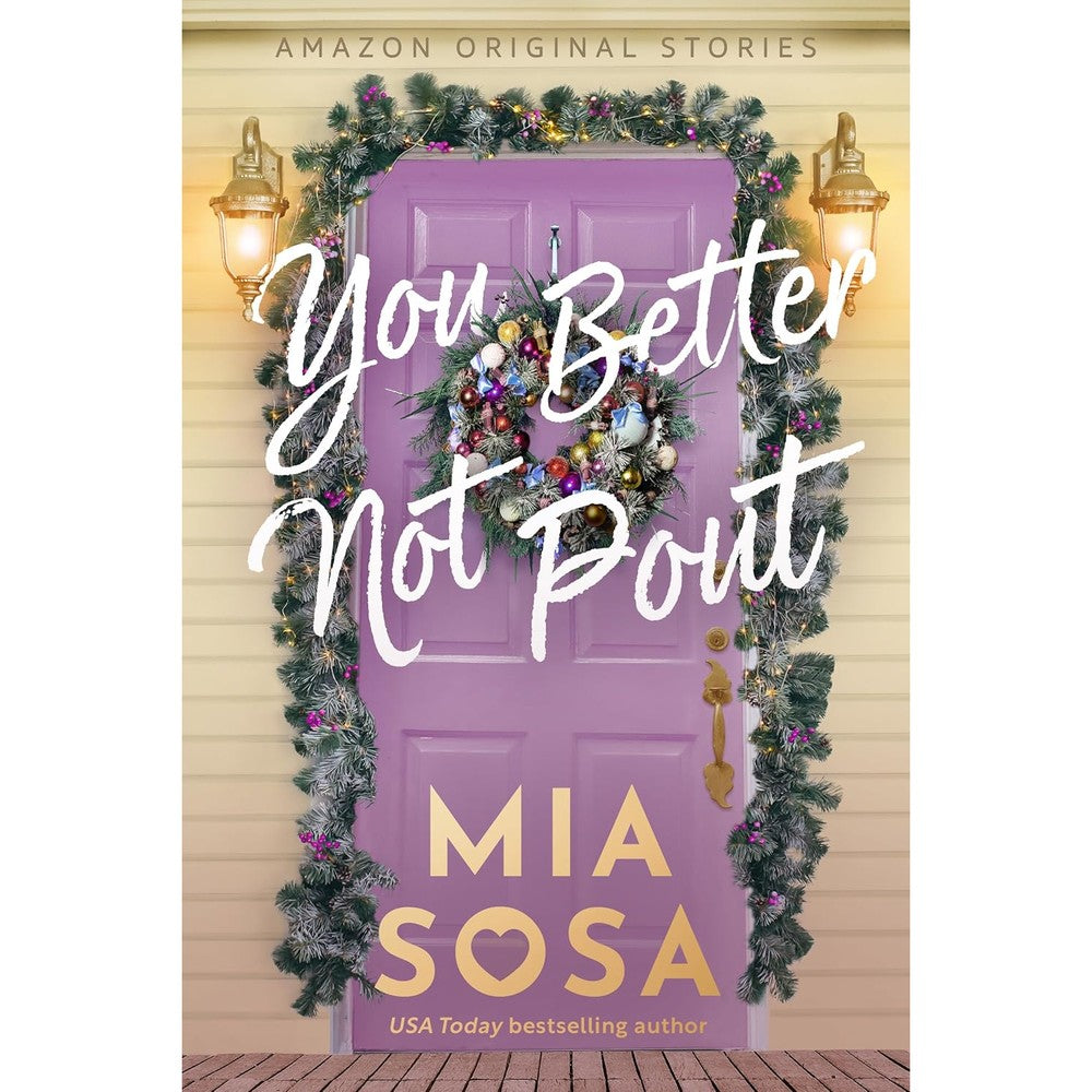 Mia Sosa You Better Not Pout Home Sweet Holidays book front view