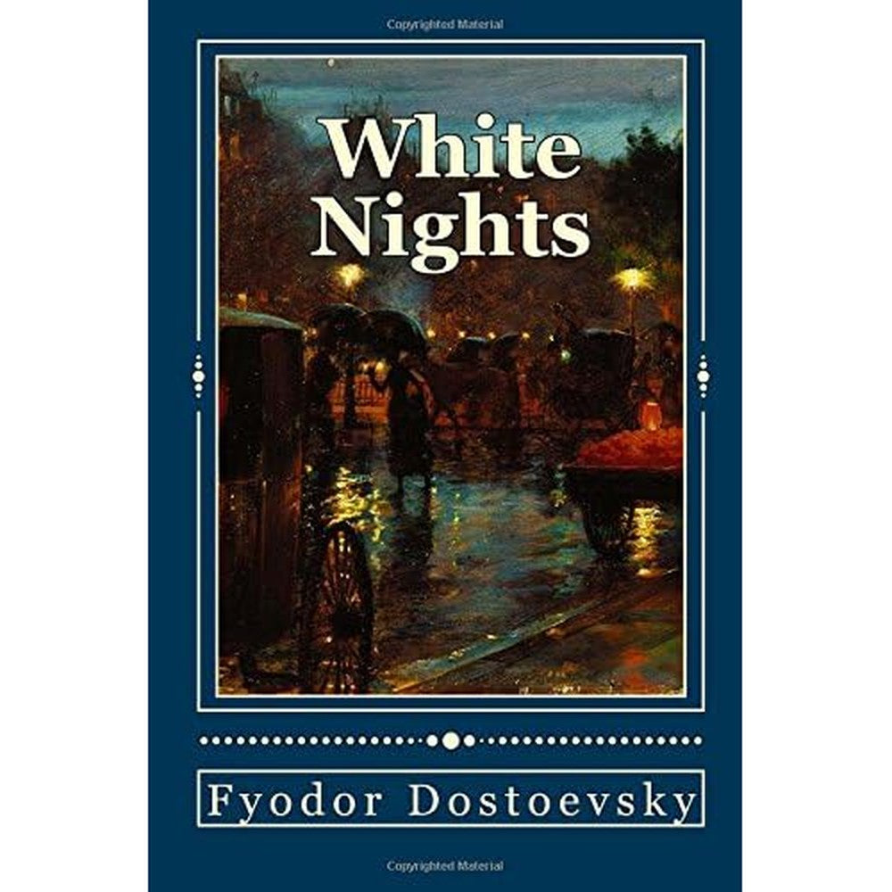 Fyodor Dostoevsky White Nights paperback book front view showing classic St. Petersburg street scene cover illustration.