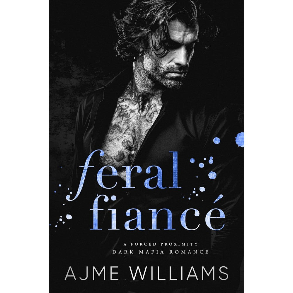 Ajme Williams Feral Fiance Kindle Edition front cover dark mafia romance book