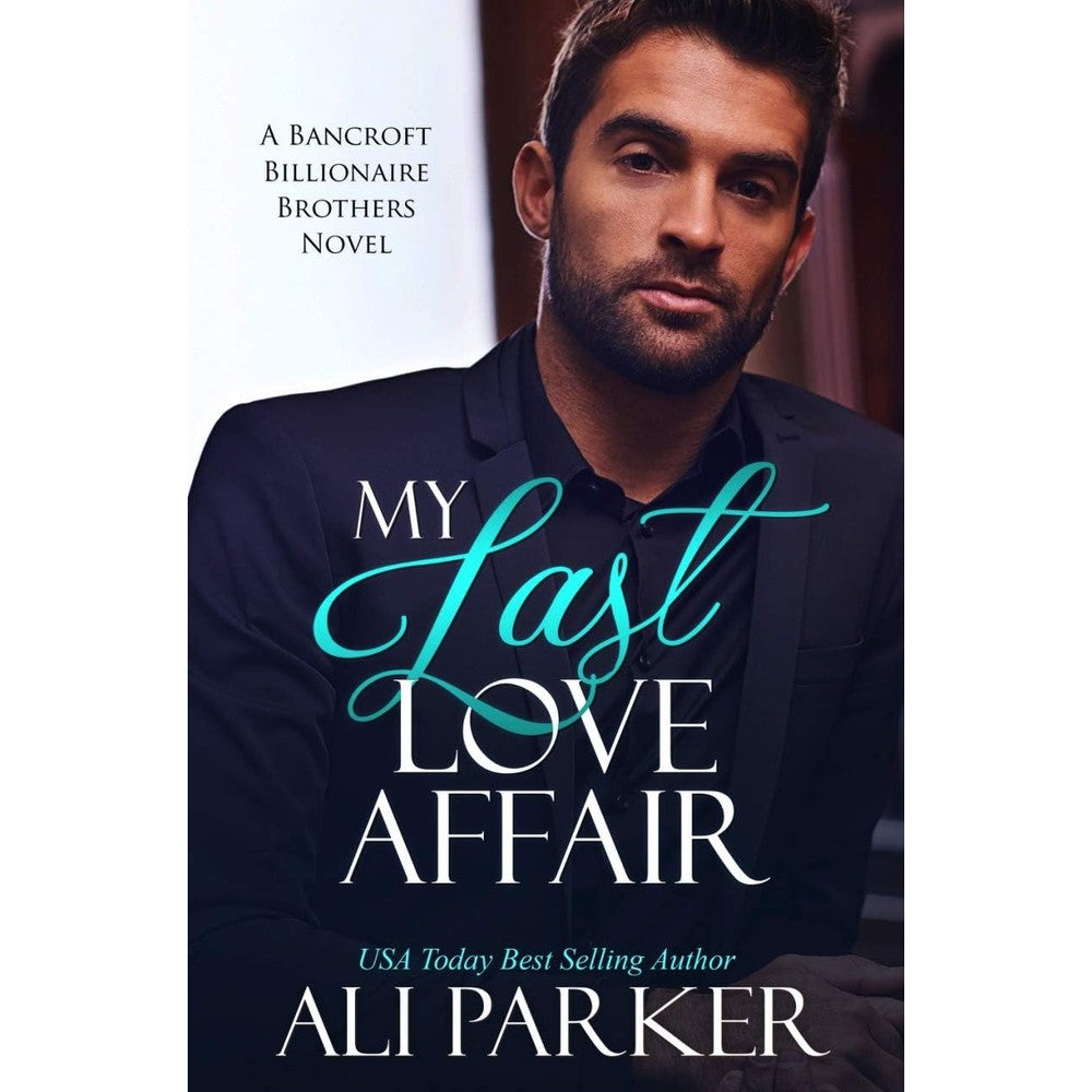 Ali Parker My Last Love Affair novel front view cover art