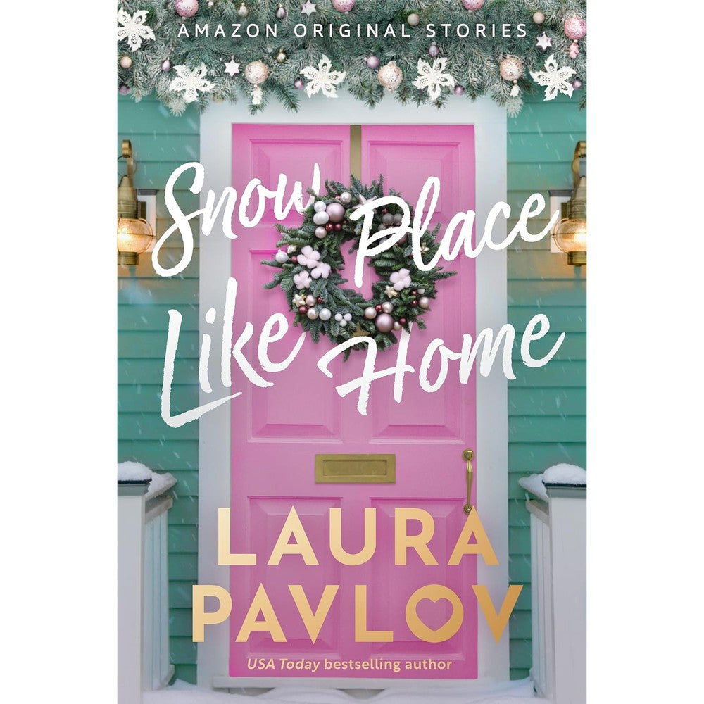 Laura Pavlov Snow Place Like Home paperback novel front view